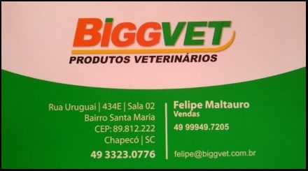 Biggvet Produtos Veterinários FELIPE MALTAURO Vendedor Técnico WhatsApp (49) 9.9949-7205 